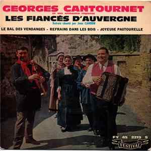 Georges Cantournet Et Son Orchestre Régional - Les Fiancés D'Auvergne FLAC