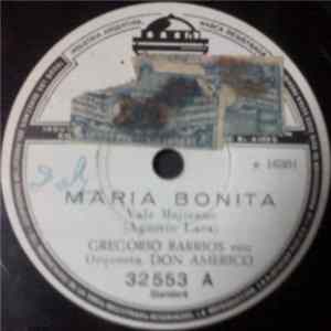 Gregorio Barrios Con Orquesta Don Américo - María Bonita / Cuéntame Tu Vida FLAC