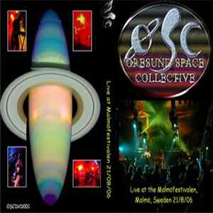 Øresund Space Collective - Live at Malmöfestivalen 2006 FLAC
