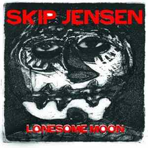 Skip Jensen - Lonesome Moon FLAC