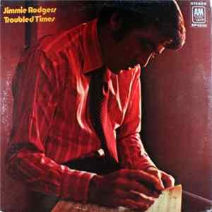 Jimmie Rodgers - Troubled Times FLAC