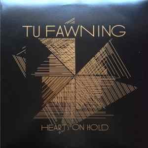 Tu Fawning - Hearts On Hold FLAC