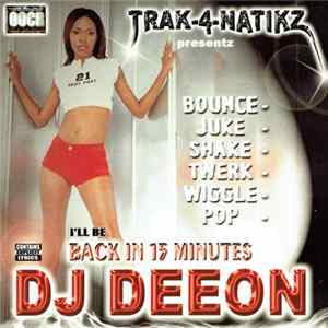 DJ Deeon - Back In 15 Minutes FLAC