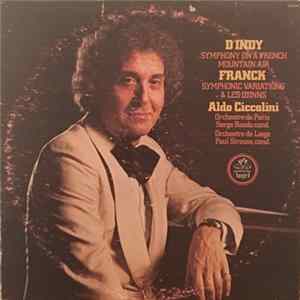 Aldo Ciccolini, Orchestre De Paris, Orchestre De Liège - Symphony On A French Mountain Air, Symphonic Variations & Les Djinns FLAC