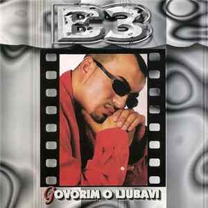 B3 - Govorim O Ljubavi FLAC