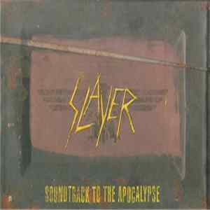 Slayer - Soundtrack To The Apocalypse FLAC