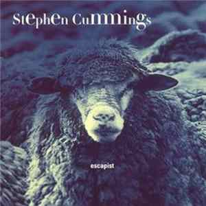 Stephen Cummings - Escapist FLAC