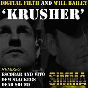 Digital Filth And Will Bailey - Krusher FLAC