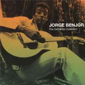 Jorge Benjor - The Definitive Collection FLAC