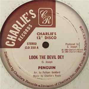 Penguin - Look The Devil Dey / Ah Tired FLAC