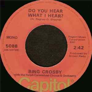 Bing Crosby With The Ralph Carmichael Chorus & Orchestra - Do You Hear What I Hear? FLAC