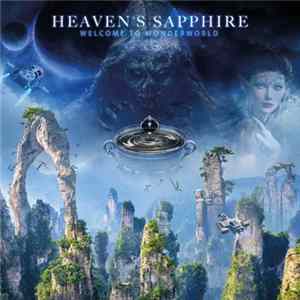 Heaven's Sapphire - Welcome To Wonderworld FLAC