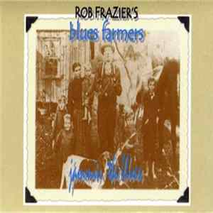Rob Frazier's Blues Farmers - Jammin The Blues FLAC