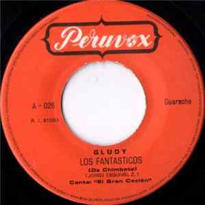 Los Fantasticos (De Chimbote) - Gludy / Quedate En Chimbote FLAC