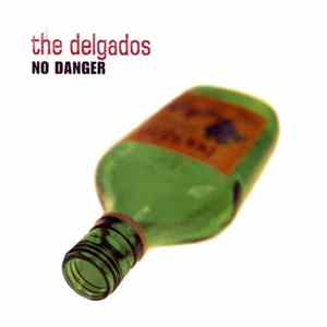 The Delgados - No Danger FLAC