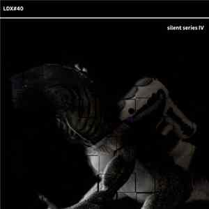 LDX#40 - Silent Series IV FLAC