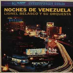 Lionel Belasco Y Su Orquesta - Noches De Venezuela FLAC