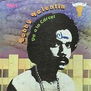 Bobby Valentin - Va A La Carcel Vol. 1 FLAC
