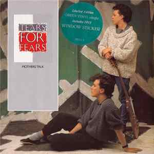 Tears For Fears - Mothers Talk FLAC