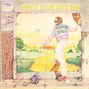 Elton John - Goodbye Yellow Brick Road FLAC