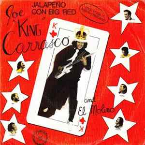 Joe King Carrasco And El Molino - Jalapeño Con Big Red FLAC