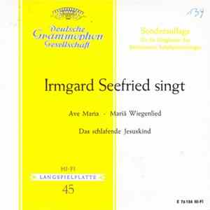 Irmgard Seefried - Irmgard Seefried Singt Ave Maria - Mariä Wiegenlied - Das Schlafende Jesuskind FLAC