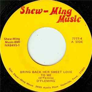 D'Fleming - Bring Back Her Sweet Love To Me FLAC