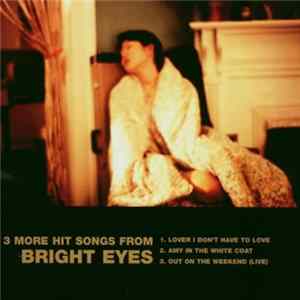 Bright Eyes - 3 More Hit Songs FLAC