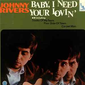 Johnny Rivers - Baby, I Need Your Lovin' FLAC