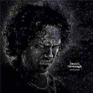 Daniel Cavanagh - Monochrome FLAC