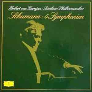 Schumann - Herbert von Karajan, Berliner Philharmoniker - 4 Symphonien FLAC