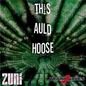Zuni - This Auld Hoose EP FLAC