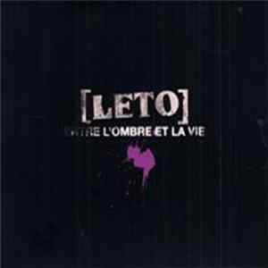 Leto - Entre L'Ombre Et La Vie FLAC