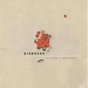 Dianogah - ( Millions Of Brazilians ) FLAC