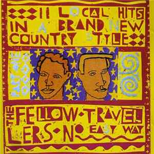 The Fellow Travellers - No Easy Way FLAC