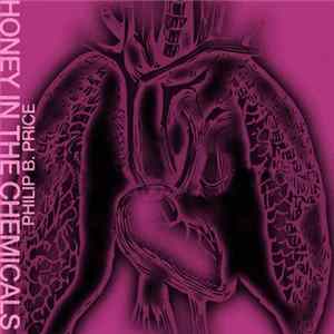 Philip B. Price - Honey In The Chemicals FLAC
