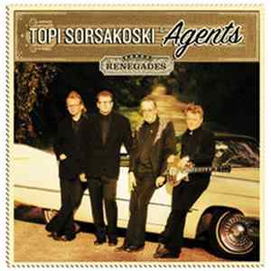 Topi Sorsakoski & Agents - Renegades FLAC
