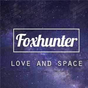 Foxhunter - Love And Space FLAC