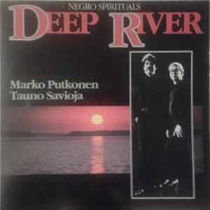 Marko Putkonen, Tauno Savioja - Negro Spirituals Deep River FLAC