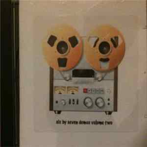 Six By Seven - Demo's Volume 2 FLAC