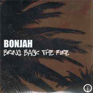 Bonjah - Bring Back The Fire FLAC