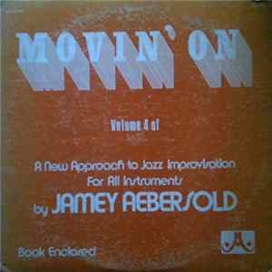 Jamey Aebersold - Movin' On Volume 4 FLAC