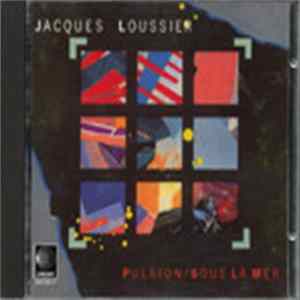 Jacques Loussier - Pulsion / Sous La Mer FLAC