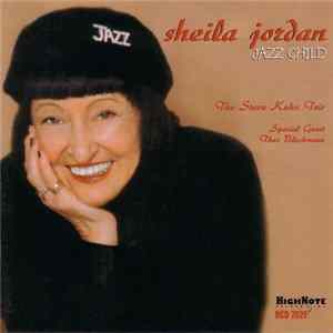 Sheila Jordan With The Steve Kuhn Trio Special Guest Theo Bleckmann - Jazz Child FLAC