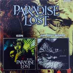 Paradise Lost - Icon / Say Just Words FLAC