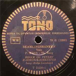 Holck Og Peters' Harmonikaorkester, Helge Leonhard - Skamlingsbanken / Under Italiens Himmel FLAC