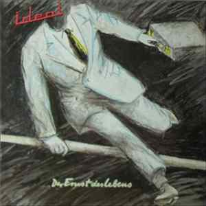 Ideal - Der Ernst Des Lebens FLAC