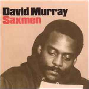 David Murray - Saxmen FLAC