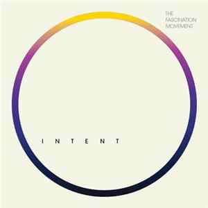 The Fascination Movement - Intent FLAC