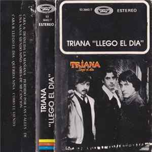 Triana - ...Llegó El Día FLAC